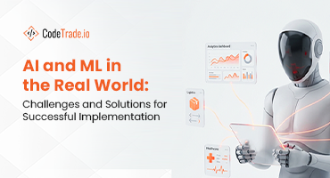 Challenges & Solutions For Implementation of AI and ML