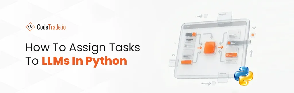 How To Assign Tasks To LLMs In Python 02