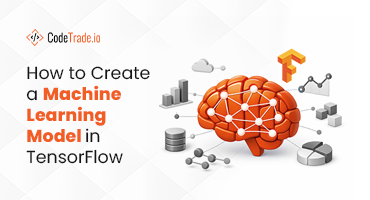 How to Create a Machine Learning Model in TensorFlow
