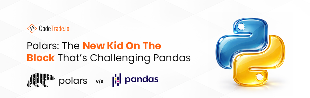 Polars The New Kid On The Block That's Challenging Pandas