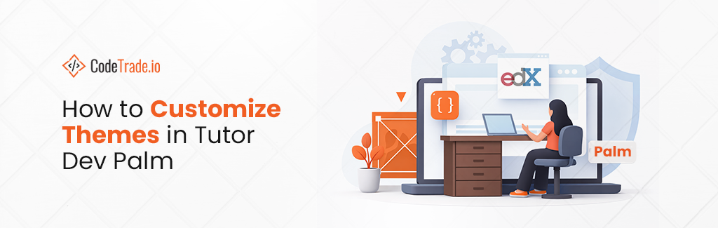 How to Customize Themes in Tutor Dev Palm
