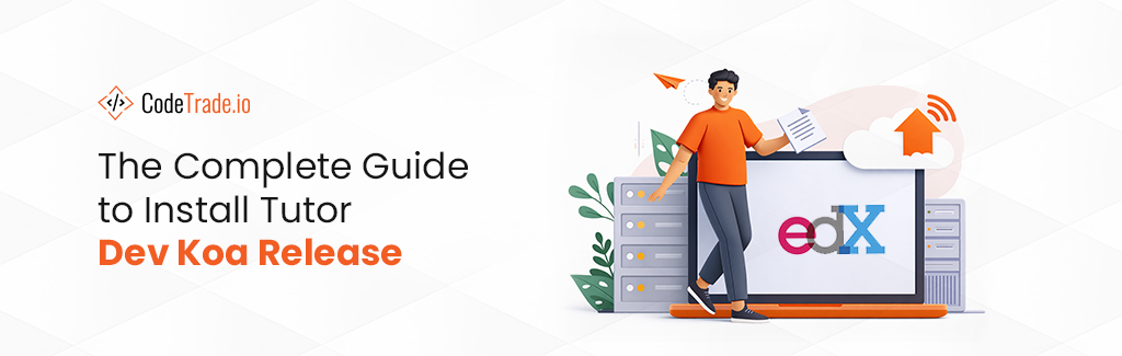 The Complete Guide to Install Tutor Dev Koa Release