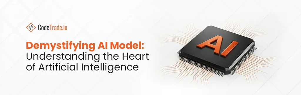Demystifying AI Model Understanding the Heart of Artificial Intelligence