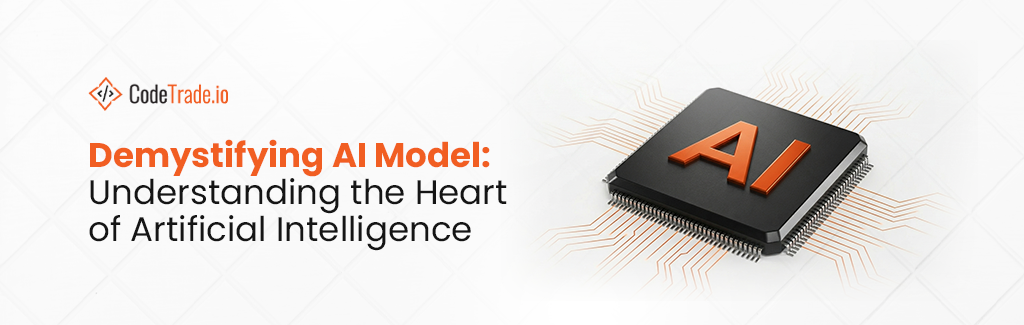 Demystifying AI Model Understanding the Heart of Artificial Intelligence