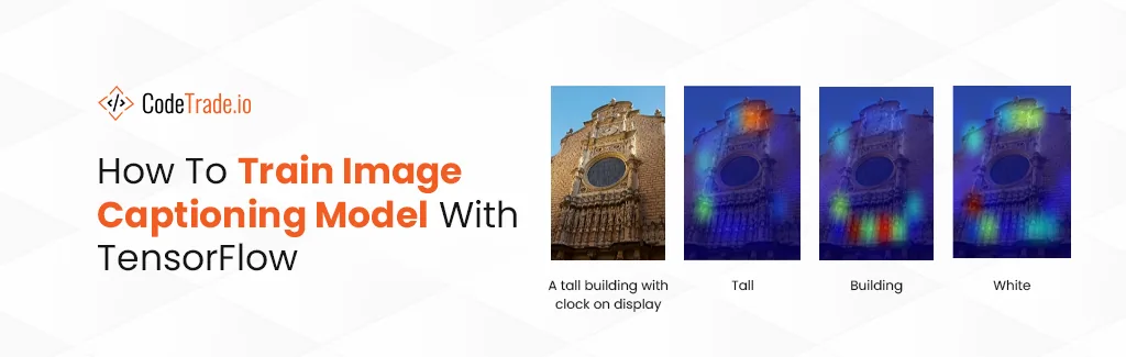 How To Train Image Captioning Model With TensorFlow