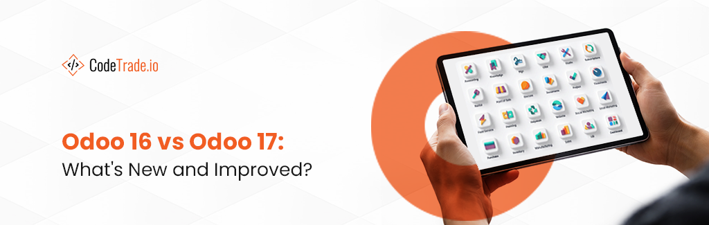 Odoo 17 vs Odoo 16 What's New and Improved Features