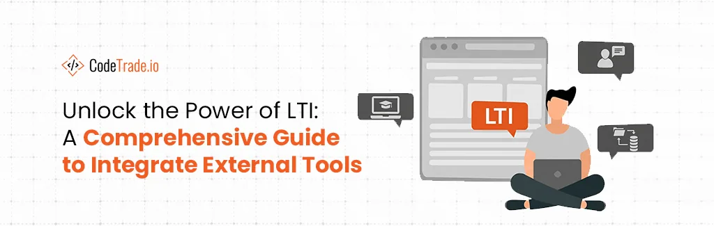 Unlock the Power of LTI A Comprehensive Guide to Integrate External Tools