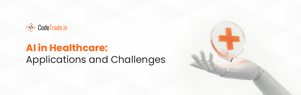 AI in Healthcare Applications and Challenges