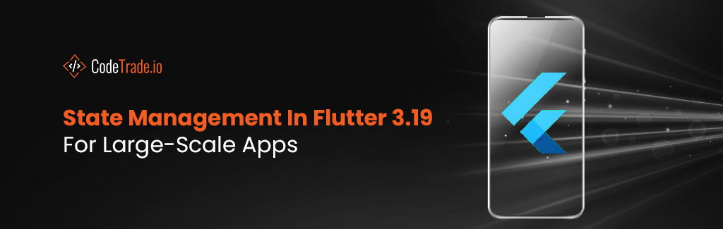 State Management in Flutter 3.19 Everything You Need to Know V1