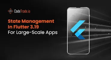 State Management in Flutter 3.19 Everything You Need to Know V2