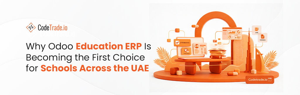 Why Odoo Education ERP Is Becoming the First Choice for Schools Across the UAE
