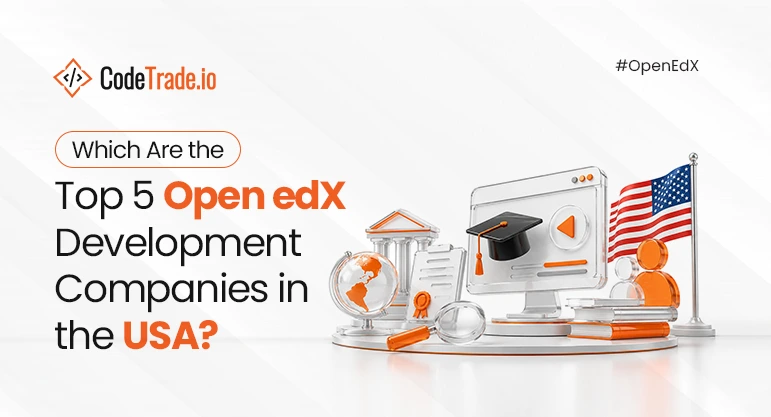 Which Are the Top 5 Open edX Development Companies in the USA?