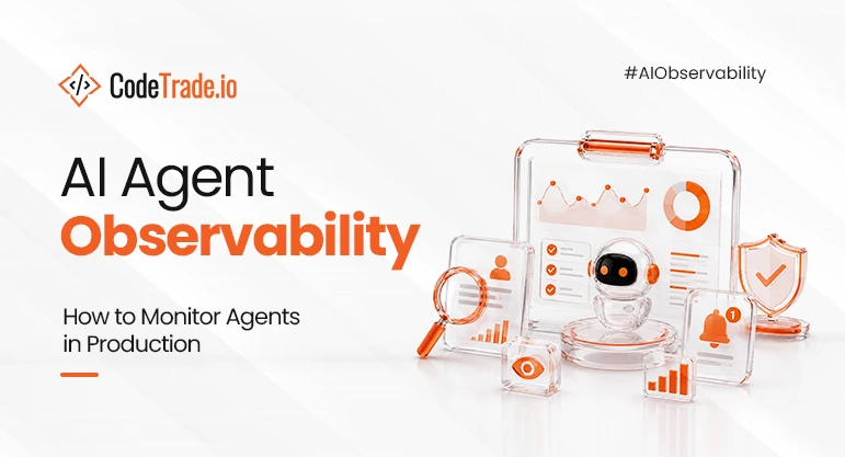 AI Agent Observability: How to Monitor Agents in Production