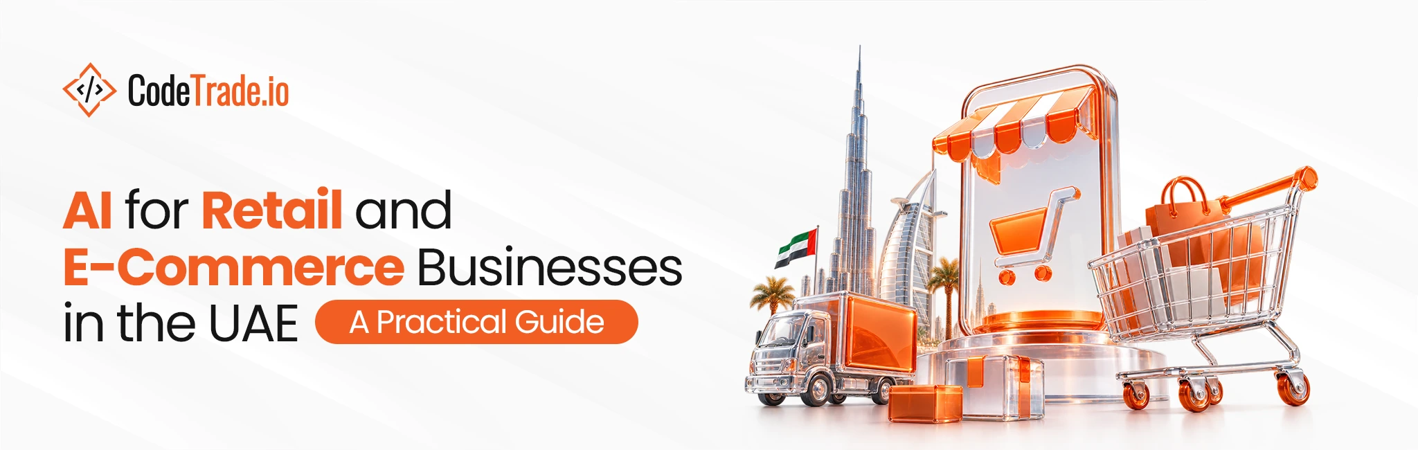 AI for Retail and E-Commerce Businesses in the UAE A Practical Guide 01