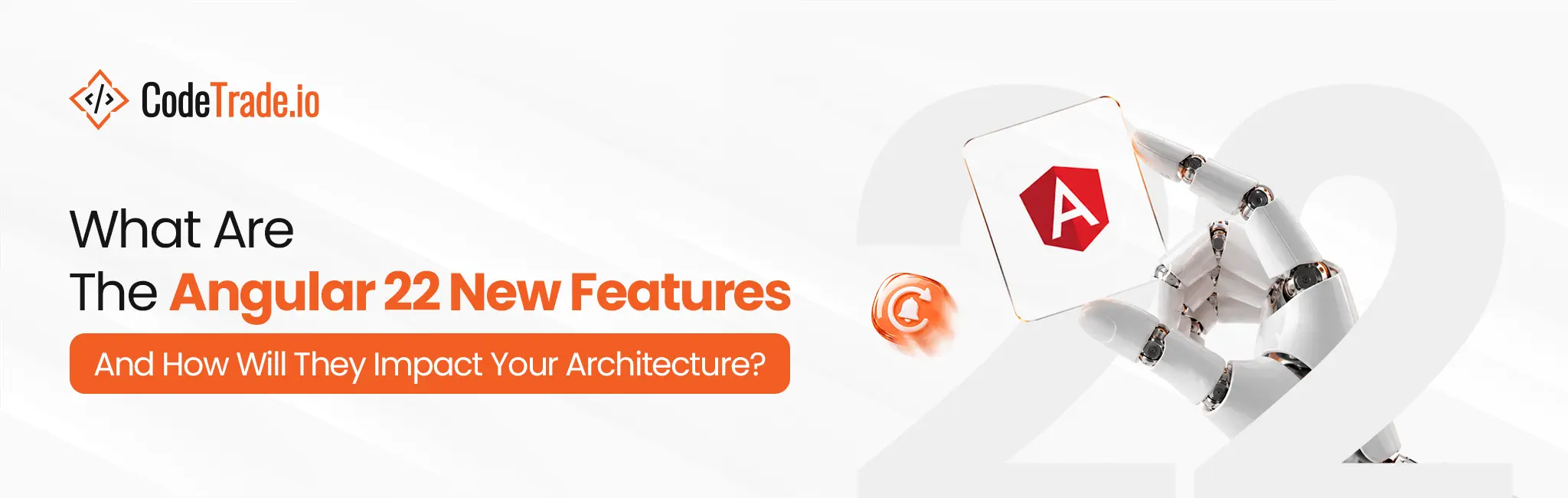 Angular 22 New Features Complete Guide