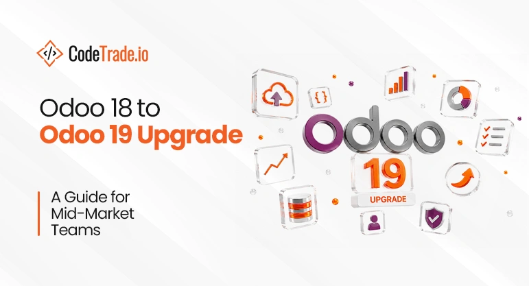 How Should Mid-Market Teams Plan an Odoo 18 to Odoo 19 Upgrade?