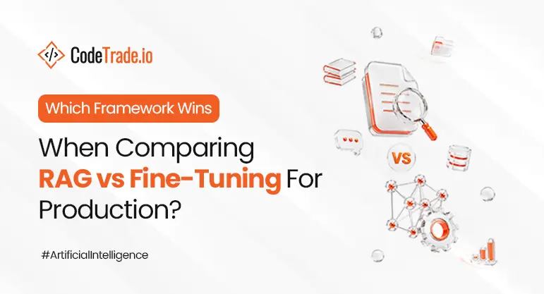 RAG vs Fine-Tuning Choosing for Production 03
