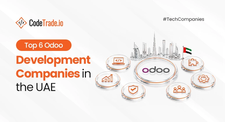 Top 6 Odoo Development Companies in the UAE