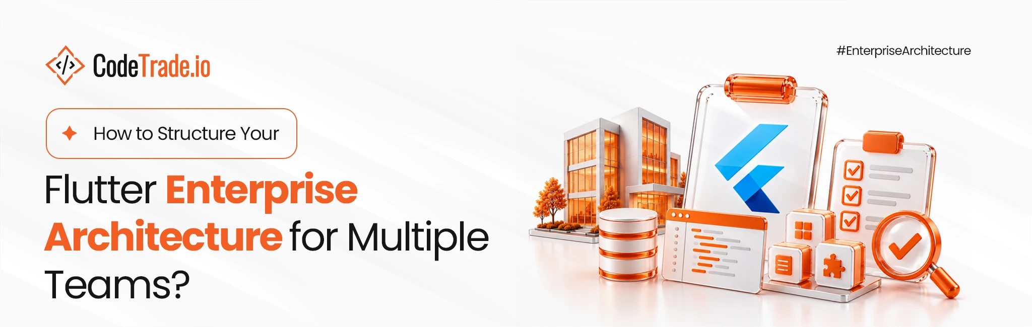 Flutter Enterprise Architecture_ State, Modularity, Testing
