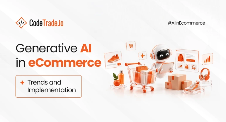 Generative AI in ecommerce Trends and Implementation 02