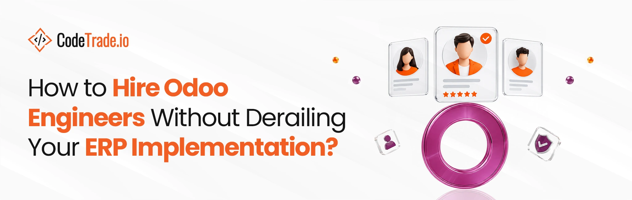 Hire Odoo Engineers Skills, Delivery Models & Onboarding 01
