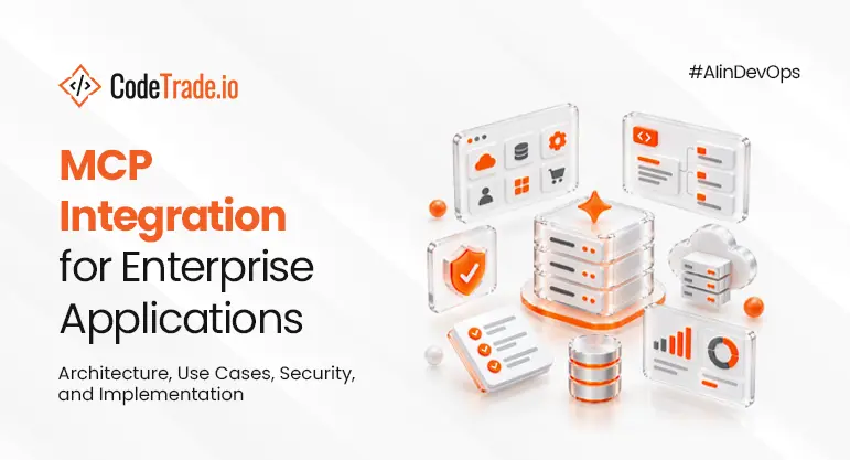MCP integration for enterprise applications: architecture, use cases, security, and implementation